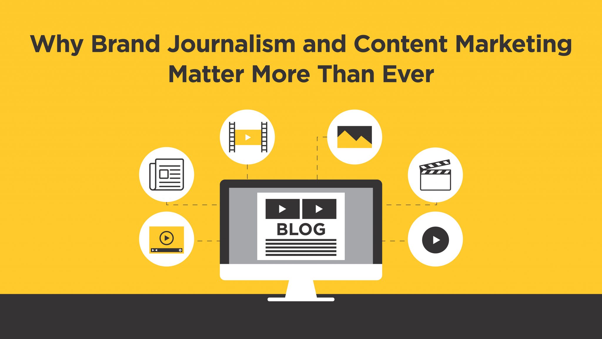 Why Brand Journalism and Content Marketing Matter More Than Ever