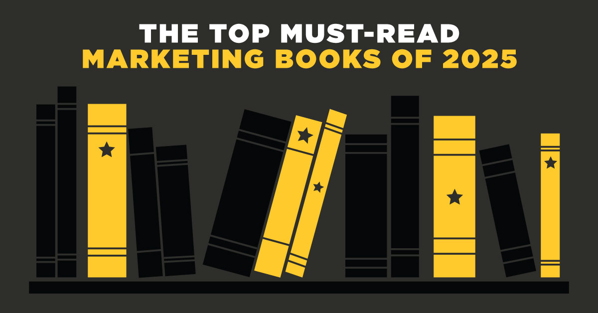 The Top Must-Read Marketing Books of 2025