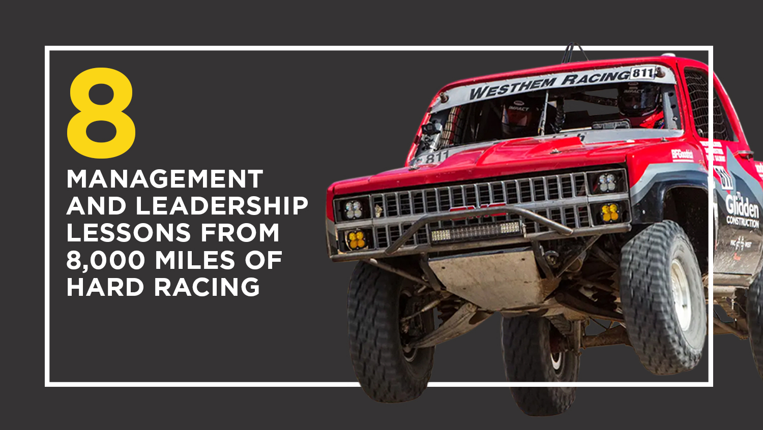 Eight Management and Leadership Lessons from 8,000 Miles of Hard Racing